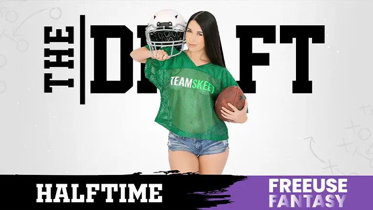 The Draft: Full Focus Fantasy (TeamSkeet 2022)