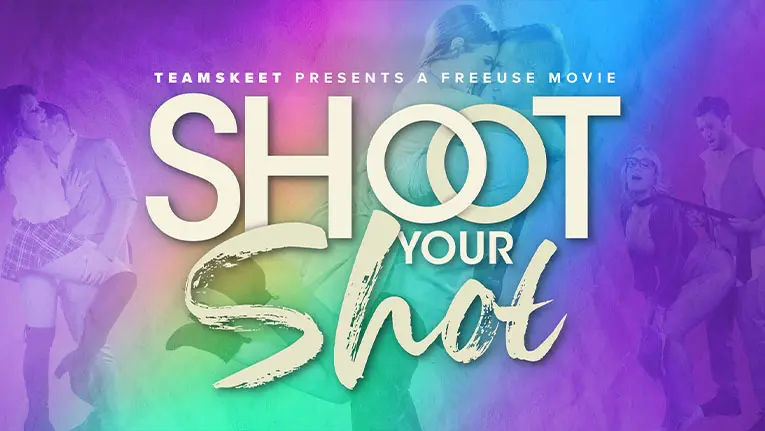Shoot Your Shot: 'A FreeUse Movie' (TeamSkeet 2022)
