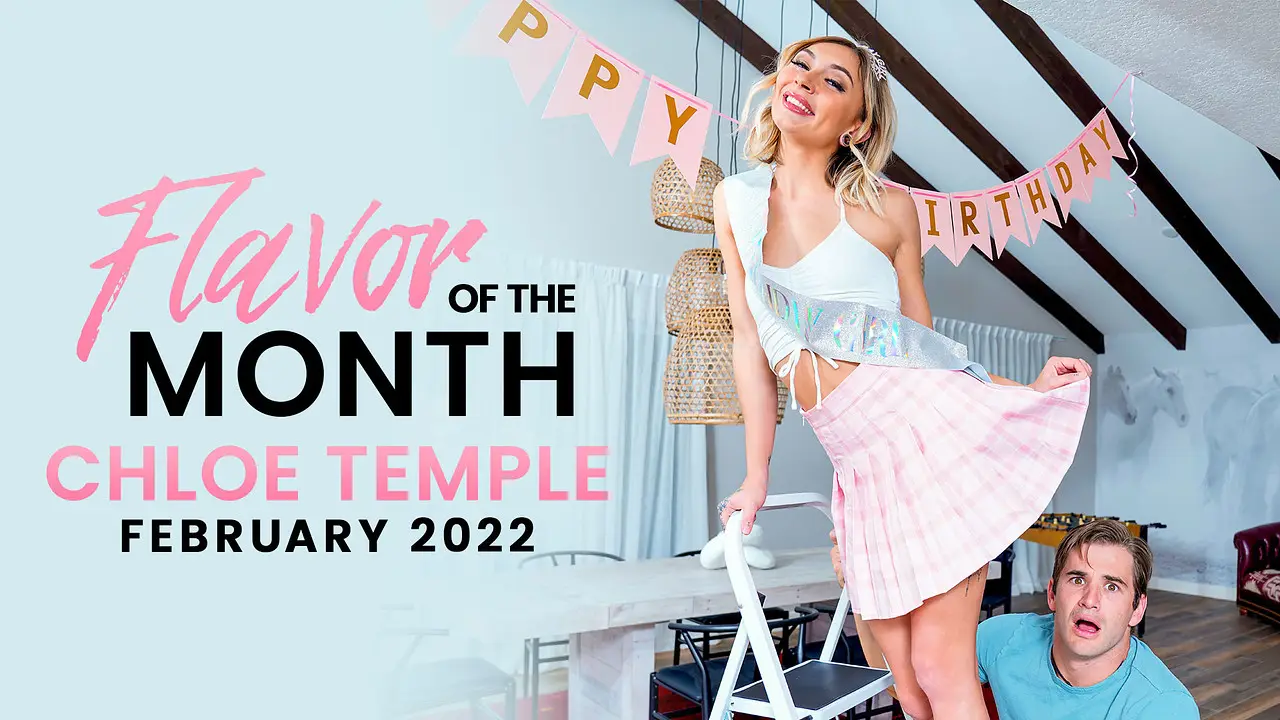 Nubiles Porn - February 2022 Flavor Of The Month Chloe Temple - S2:E7 (NubilesPorn 2022)
