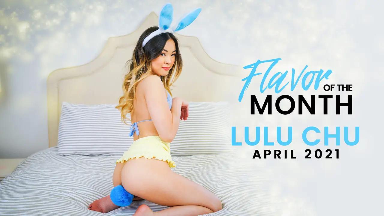 Nubiles Porn - April 2021 Flavor Of The Month Lulu Chu - S1:E8 (NubilesPorn 2021)