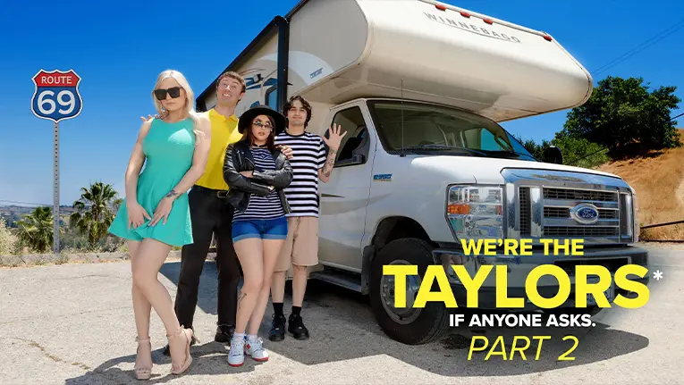 We’re the Taylors Part 2: On The Road (TeamSkeet 2023)