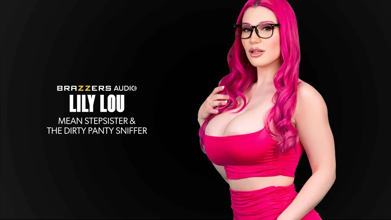 Mean Stepsister & The Dirty Panty Sniffer (Brazzers 2023)